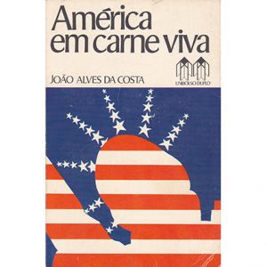 América em Carne Viva Literatura portuguesa Livro antigo