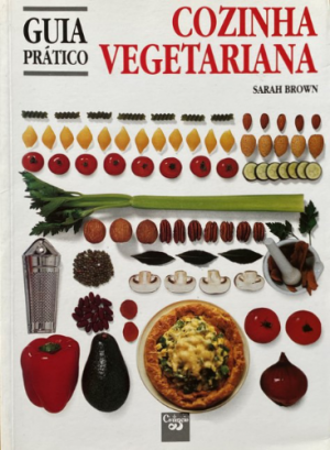 Cozinha Vegetariana – Guia Prático Lifestyle cozinha