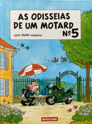 As Odisseias de um Motard Nº5 Banda Desenhada Banda Desenhada