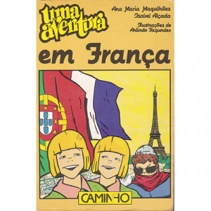 Uma Aventura em França – Volume 28 Infanto-Juvenis Infanto-Juvenis