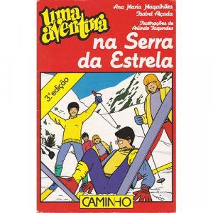 Uma Aventura na Serra da Estrela – Volume 32 Infanto-Juvenis Infanto-Juvenis