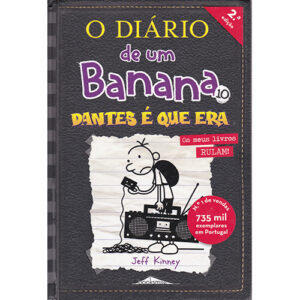 O Diário de um Banana 10 Dantes é que era Infanto-Juvenis Infanto-Juvenis