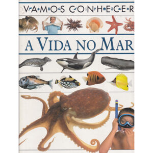 Vamos Conhecer – A Vida no Mar Infanto-Juvenis Infanto-Juvenis